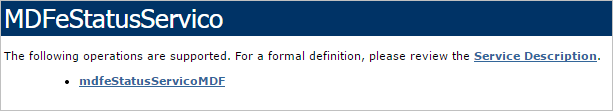 Se o web service da SEFAZ RS para MDFe estiver disponível, uma tela com a frase "A seguinte operação é suportada: nome do webservice." é carregada.